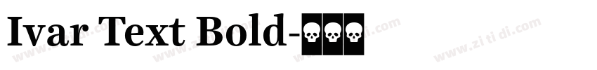 Ivar Text Bold字体转换